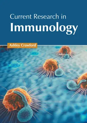 Ricerca attuale in immunologia - Current Research in Immunology