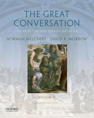 La grande conversazione: Volume II: Cartesio attraverso Derrida e Quine - The Great Conversation: Volume II: Descartes Through Derrida and Quine
