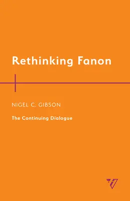 Ripensare Fanon: il dialogo continuo - Rethinking Fanon: The Continuing Dialogue