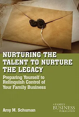 Coltivare il talento per coltivare l'eredità: Sviluppo della carriera nell'impresa familiare - Nurturing the Talent to Nurture the Legacy: Career Development in the Family Business
