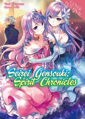 Seirei Gensouki: Cronache degli Spiriti: Omnibus 7 - Seirei Gensouki: Spirit Chronicles: Omnibus 7
