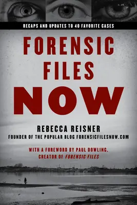 Forensic Files Now: All'interno di 40 indimenticabili casi di vero crimine - Forensic Files Now: Inside 40 Unforgettable True Crime Cases