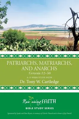 Patriarchi, matriarche e anarchi: Genesi 12-50 - Patriarchs, Matriarchs, and Anarchs: Genesis 12-50