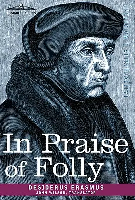 Elogio della follia - In Praise of Folly