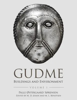 Gudme: Insediamento dell'età del ferro e sale centrali - Gudme: Iron Age Settlement and Central Halls