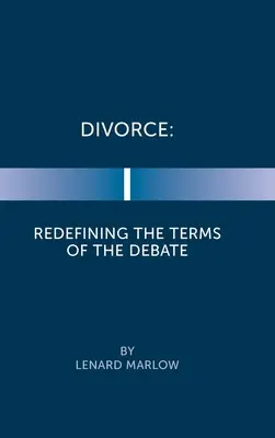 Divorzio: Ridefinire i termini del dibattito - Divorce: Redefining the Terms of the Debate