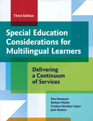 Considerazioni sull'educazione speciale per studenti multilingue: Fornire un servizio continuo - Special Education Considerations for Multilingual Learners: Delivering a Continuum of Services