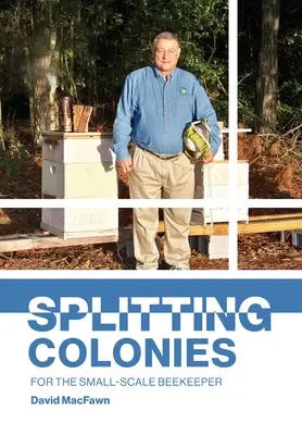 La divisione delle colonie per il piccolo apicoltore - Splitting Colonies for the Small-Scale Beekeeper