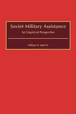 L'assistenza militare sovietica: Una prospettiva empirica - Soviet Military Assistance: An Empirical Perspective
