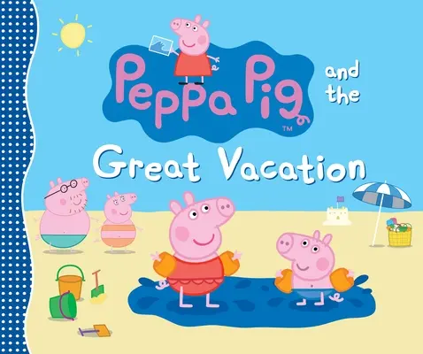 Peppa Pig e la grande vacanza - Peppa Pig and the Great Vacation