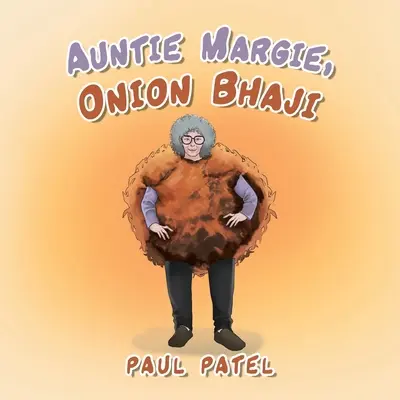 Zia Margie, Cipolla Bhaji - Auntie Margie, Onion Bhaji