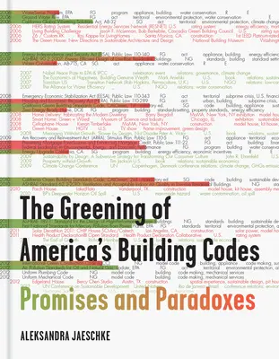 L'ecologizzazione dei codici edilizi americani: Promesse e paradossi - The Greening of America's Building Codes: Promises and Paradoxes