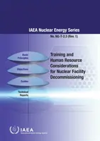 Considerazioni sulla formazione e sulle risorse umane per la disattivazione di impianti nucleari - Training and Human Resource Considerations for Nuclear Facility Decommissioning