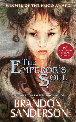 L'anima dell'imperatore - L'edizione speciale del 10° anniversario - The Emperor's Soul - The 10th Anniversary Special Edition