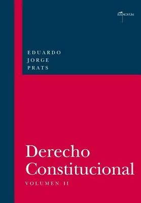 DERECHO COSTITUZIONALE, Volume II - DERECHO CONSTITUCIONAL, Volumen II