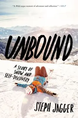 Unbound: Una storia di neve e di scoperta di sé - Unbound: A Story of Snow and Self-Discovery