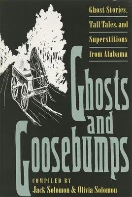 Fantasmi e pelle d'oca: Storie di fantasmi, racconti e superstizioni - Ghosts and Goosebumps: Ghost Stories, Tall Tales, and Superstitions
