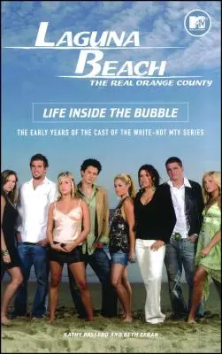 Laguna Beach: La vita dentro la bolla - Laguna Beach: Life Inside the Bubble