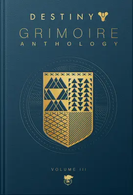Destiny Grimoire, Volume III: Macchine da guerra - Destiny Grimoire, Volume III: War Machines