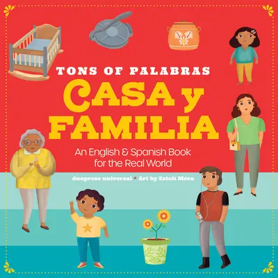 Tons of Palabras: Casa Y Familia: Un libro in inglese e spagnolo per il mondo reale - Tons of Palabras: Casa Y Familia: An English & Spanish Book for the Real World
