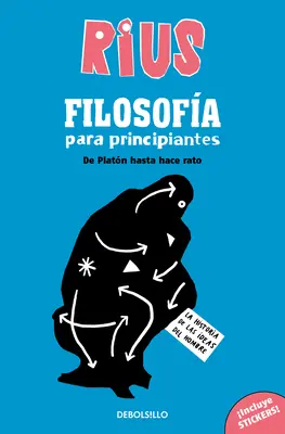 Filosofa Para Principiantes. de Platn Hasta Hace Rato (Edicin Especial) / Filosofia per principianti (Edizione speciale) - Filosofa Para Principiantes. de Platn Hasta Hace Rato (Edicin Especial) / Phi Losophy for Beginners (Special Edition)
