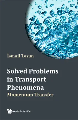 Problemi risolti sui fenomeni di trasporto: Trasferimento di quantità di moto - Solved Problems in Transport Phenomena: Momentum Transfer