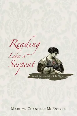 Leggere come un serpente: Che cos'è la A scarlatta - Reading Like a Serpent: What the Scarlet A is about