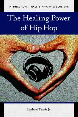Il potere curativo dell'hip hop - The Healing Power of Hip Hop