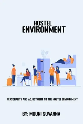 Personalità e adattamento all'ambiente dell'ostello - Personality and Adjustment to The Hostel Environment