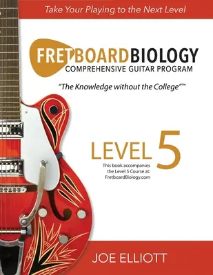 Biologia della tastiera - Livello 5 - Fretboard Biology - Level 5