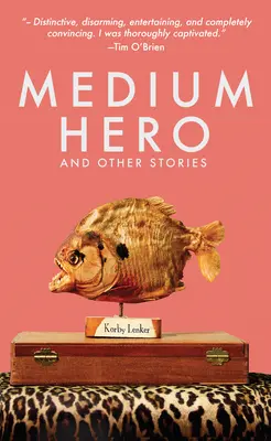 Eroe medio: e altre storie - Medium Hero: And Other Stories