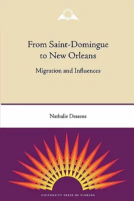 Da Saint-Domingue a New Orleans: Migrazioni e influenze - From Saint-Domingue to New Orleans: Migration and Influences