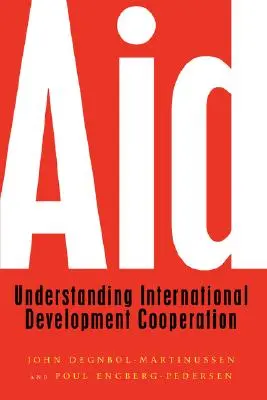 Aiuti: Capire la cooperazione internazionale allo sviluppo - Aid: Understanding International Development Cooperation