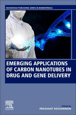 Applicazioni emergenti dei nanotubi di carbonio nella somministrazione di farmaci e geni - Emerging Applications of Carbon Nanotubes in Drug and Gene Delivery