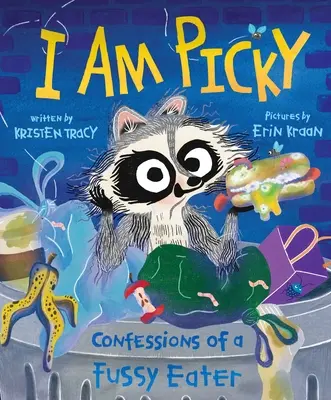 Io sono schizzinoso: Confessioni di un mangiatore pignolo - I Am Picky: Confessions of a Fussy Eater