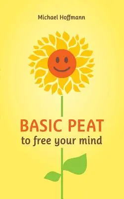 Il PEAT di base per liberare la mente - Basic PEAT to free your mind