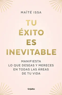 Tu xito Es Inevitable / Il tuo successo è inevitabile - Tu xito Es Inevitable / Your Success Is Inevitable