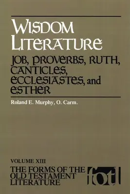 Letteratura sapienziale: Giobbe, Proverbi, Ruth, Cantici, Ecclesiaste e Ester - Wisdom Literature: Job, Proverbs, Ruth, Canticles, Ecclesiastes, and Esther