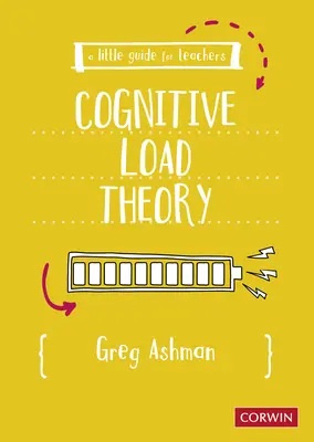 Una piccola guida per gli insegnanti: La teoria del carico cognitivo - A Little Guide for Teachers: Cognitive Load Theory