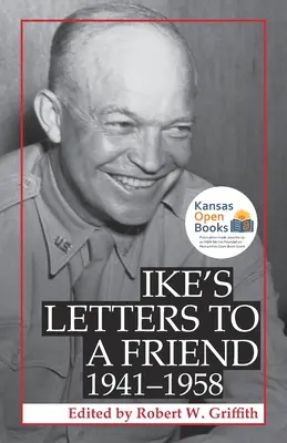 Lettere di Ike a un amico, 1941-1958 - Ike's Letters to a Friend, 1941-1958