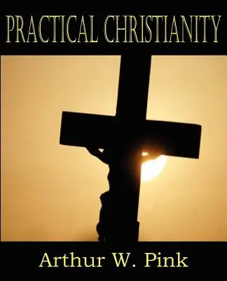 Cristianesimo pratico - Practical Christianity