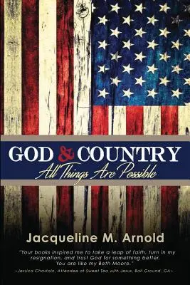 Dio e patria: Tutto è possibile - God & Country: All Things Are Possible