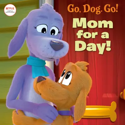 Mamma per un giorno! (Netflix: Go, Dog. Go!) - Mom for a Day! (Netflix: Go, Dog. Go!)