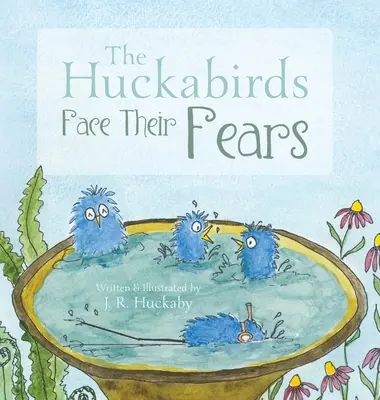 Gli Huckabirds affrontano le loro paure - The Huckabirds Face Their Fears