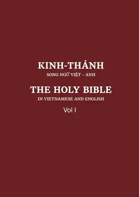 Antico Testamento vietnamita e inglese: Vol. I: Vol. I - Vietnamese and English Old Testament: Vol I: Vol I