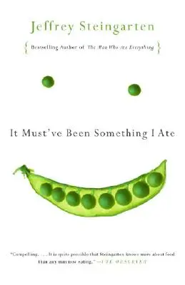 Deve essere stato qualcosa che ho mangiato: Il ritorno dell'uomo che mangiava tutto - It Must've Been Something I Ate: The Return of the Man Who Ate Everything