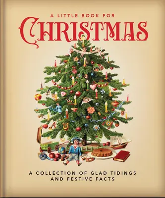 Un piccolo libro per Natale: Una raccolta di liete novelle e di allegria festiva - A Little Book for Christmas: A Collection of Glad Tidings and Festive Cheer