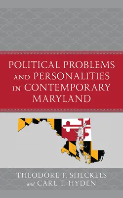 Problemi e personalità politiche nel Maryland contemporaneo - Political Problems and Personalities in Contemporary Maryland