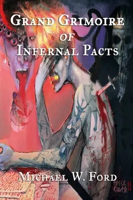 Grande grimorio dei patti infernali: Teurgia Goetica - Grand Grimoire of Infernal Pacts: Goetic Theurgy