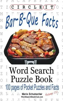 Cerchio, Fatti sul Bar-B-Que / Barbecue / Barbeque, Ricerca per parola, Libro puzzle - Circle It, Bar-B-Que / Barbecue / Barbeque Facts, Word Search, Puzzle Book